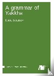 Schackow, Diana - A grammar of Yakkha