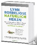Buhner, Stephen Harrod - Lyme-Borreliose natürlich heilen