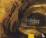 Konejung, Achim - Eifeler Unterwelten