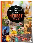 - Mein Sach- und Mach-Herbst-Buch