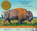Lavallee, Ray, Silverthorne, Judith - Die Würdigung des Bisons