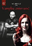  - Vampire unter uns!