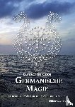 Goos, Gunivortus - Germanische Magie