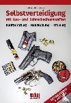 Zylla, Christian A. - Selbstverteidigung mit Gas- und Schreckschusswaffen