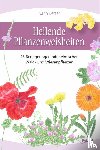 Leffer, Karin - Heilende Pflanzenweisheiten