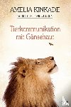 Kinkade, Amelia - Tierkommunikation mit Gänsehaut