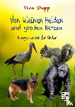 Stupp, Tine - Von kleinen Helden und großen Herzen