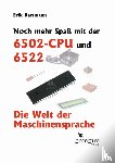 Bartmann, Erik - Noch mehr Spaß mit der 6502-CPU und 6522