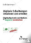 Bartmann, Erik - Digitale Schaltungen simulieren und erstellen