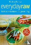 Kenney, Matthew - Everyday Raw - Köstliche Rohkost für jeden Tag