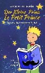 Saint-Exupéry, Antoine de - Der kleine Prinz / Le Petit Prince. zweisprachig: Französisch-Deutsch