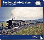 Bittner, Helmut - Bundesbahn-Fotoalbum, Band 2