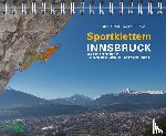 Durner, Günter, Gürtler, Werner - Sportklettern Innsbruck und seine Feriendörfer - Sportklettern - Klettersteige - Eisklettern - Bouldern