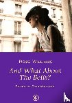Williams, Rozz - And What About The Bells?