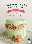 Valeriano, Valeri, Ong, Christina - Tortenwunder aus Frosting