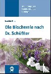 Broy, Joachim - Die Biochemie nach Dr. Schüßler