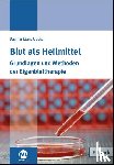 Uecker, Dagmar Maria - Blut als Heilmittel
