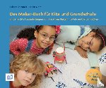 Jammer, Juliane, Narr, Kristin - Das Maker-Buch für Kita und Grundschule
