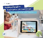 Bostelmann, Antje - Medienpädagogik in Kindergarten und Grundschule