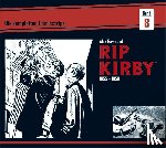 Raymond, Alex, Dickenson, Fred - Rip Kirby: Die kompletten Comicstrips / Band 8 1955 - 1956