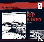 Prentice, John, Dickenson, Fred - Rip Kirby: Die kompletten Comicstrips / Band 13 1962 - 1963