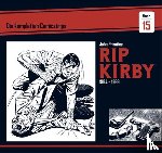 Prentice, John - Rip Kirby: Die kompletten Comicstrips / Band 15 1964 - 1966