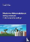 Jossen, Andreas, Weydanz, Wolfgang - Moderne Akkumulatoren richtig einsetzen