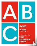 Seidmann Freud, Tom - Hurra, wir lesen! Hurra, wir schreiben!