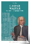 Kluger, Martin - Caspar Walter. Ein Wegbereiter des Augsburger UNESCO-Welterbes