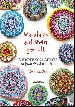 Bac, F. Sehnaz - Mandalas auf Stein gemalt