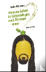 Goehre, Micha-El - Wenn das Leben dir Limonade gibt, mach Zitronen draus!