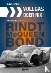 Glavitza, Erich - Vollgas oder nix - Meine wilden 60er mit Jochen Rindt, James Bond und Steve McQueen