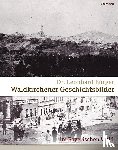 Bürger, Leonhard - Waldkirchener Geschichtsbilder