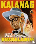 Witt, Wittus, Wächter, Udo, Hatch, Richard - Kalanag - Hinter den Kulissen von Simsalabim
