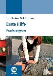 Schröder, Hauke, Winkelmann, Mark - Praxisratgeber Erste Hilfe