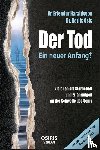 Haraldsson, Erlendur, Osis, Karlis - Der Tod - Ein neuer Anfang?