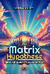 Köhlert, Christian - Die Matrix-Hypothese