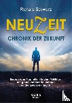 Schwarz, Richard - NEUZEIT - Chronik der Zukunft