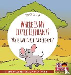 Blum, Ingo - Where Is My Little Elephant? - Wo ist mein kleiner Elefant?