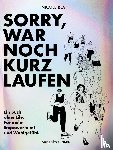 Blatt, Nicole - Sorry, war noch kurz laufen