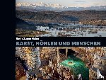 Zupan Hajna, Nadja - Karst, Höhlen und Menschen