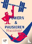 Frank, Gunter, Henning, Fritz, Strigel, Daniel - POWERN & PAUSIEREN