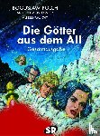 Polch, Boguslaw, Mostowicz, Arnold, Gorny, Alfred - Die Götter aus dem All Gesamtausgabe 1