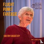 Wardetzky, Kristin - Fluchtpunkt Fantasie