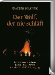 Hansen, Walter - Der Wolf, der nie schläft
