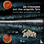 Kannapinn, Pernilla - Die Prinzessin und das singende Holz