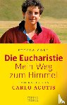 Gori, Nicola - Die Eucharistie: Mein Weg zum Himmel