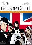 Tacconi, Fernandino, Castelli, Alfredo - Die Gentlemen GmbH - Gesamtausgabe / In den Klauen der Mafia