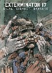 Dionnet, Jean-Pierre - Exterminator 17 Gesamtausgabe