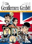 Castelli, Alfredo, Tacconi, Ferdinando - Die Gentlemen GmbH - Gesamtausgabe
